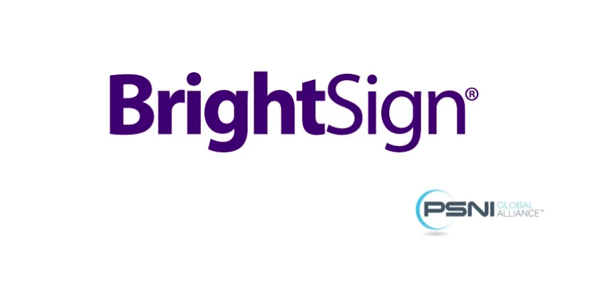 BrightSign Added to Preferred Vendor Lineup at PSNI