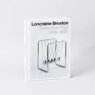 Loncraine Broxton: Innovations & Executive Toys 1969-1997