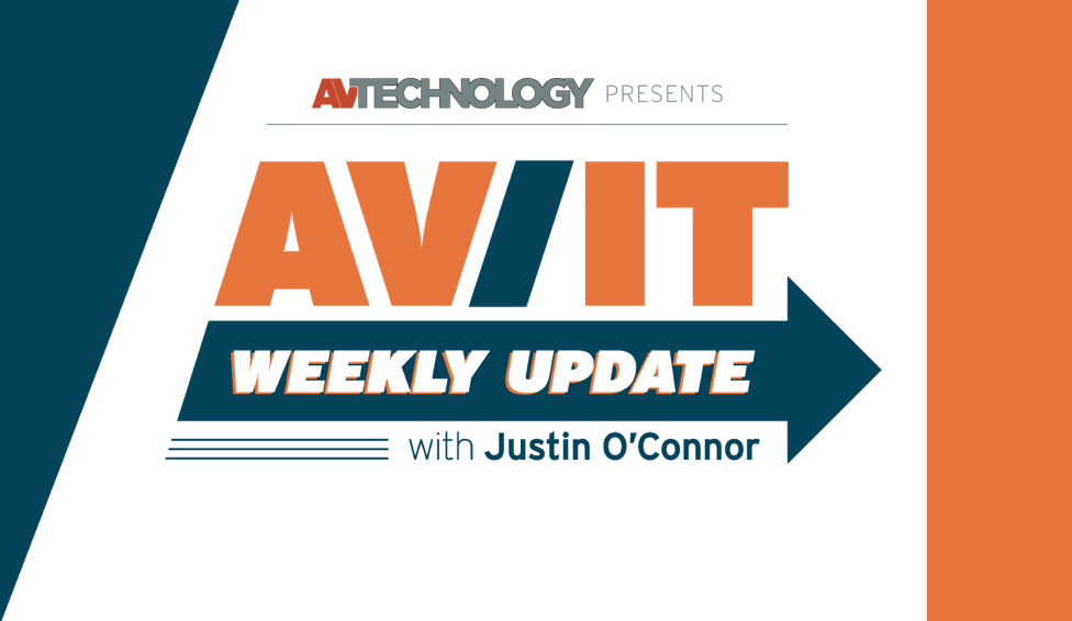 AV/IT Weekly Update with Justin O&#039;Connor: Episode 2