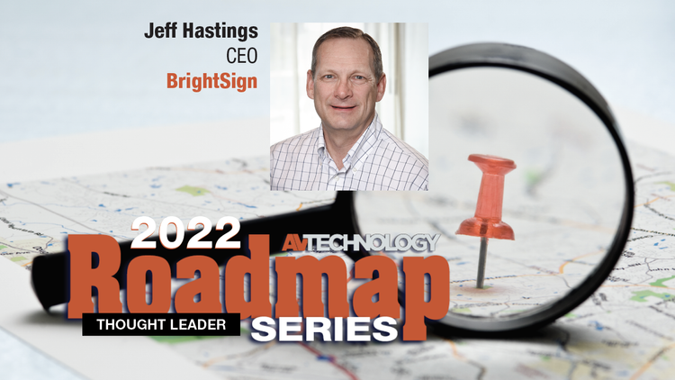 BrightSign Roadmap 2022 | AVNetwork