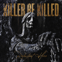 Max Cavalera, Greg Puciato, Troy Sanders and Ben Koller join forces again for the second Killer Be Killed album Reluctant Hero, featuring the single Deconstructing Self-Destruction