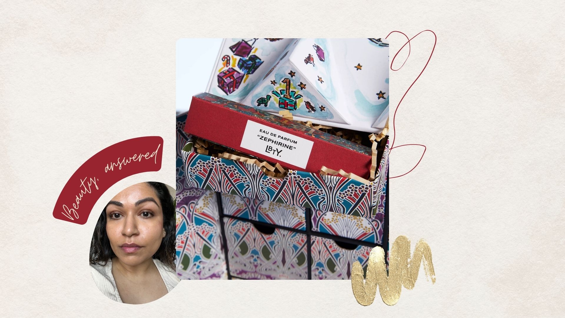 A close up of the LBTY Zephirine perfume being taken out of the Liberty London advent calendar, with a headshot of Aleesha Badkar in the corner, titled &#039;Beauty, answered&#039;