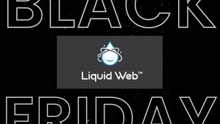 Liquid Web logo on black background with Black Friday text at the top and bottom