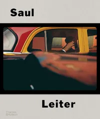 Saul Leiter: The Centennial Retrospective by Saul Leiter Saul Leiter: The Centennial Retrospective by Saul Leiter