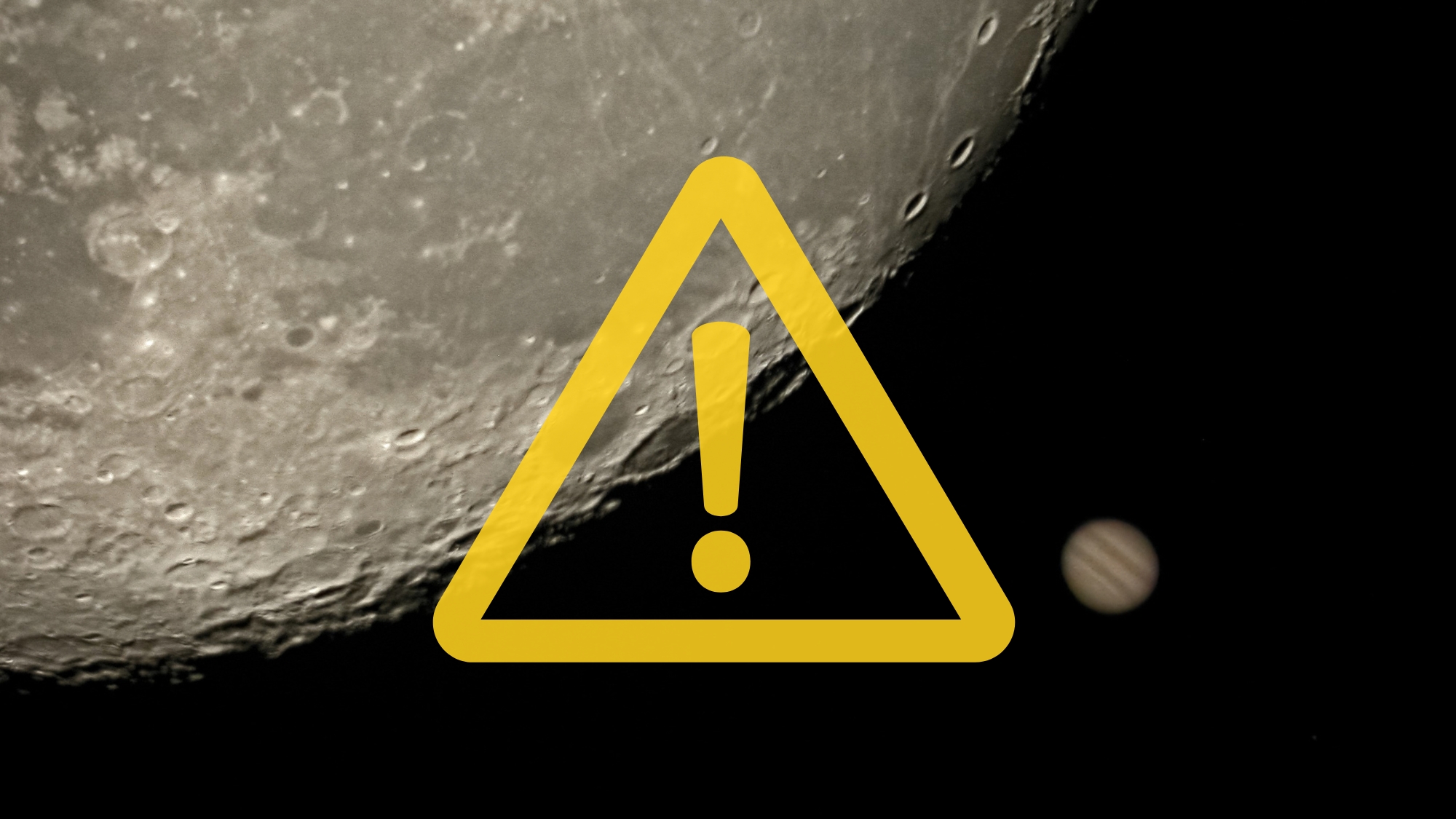 composite image showing in the background a close up view of the moon with jupiter visible close by and in the foreground is a yellow exclamation mark in a triangle.