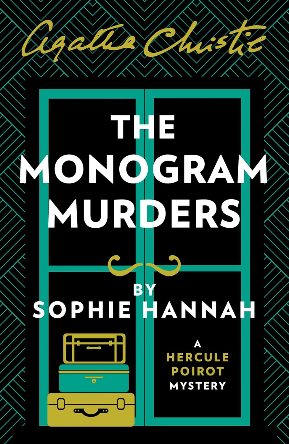 The Monogram Murders: the New Hercule Poirot Mystery