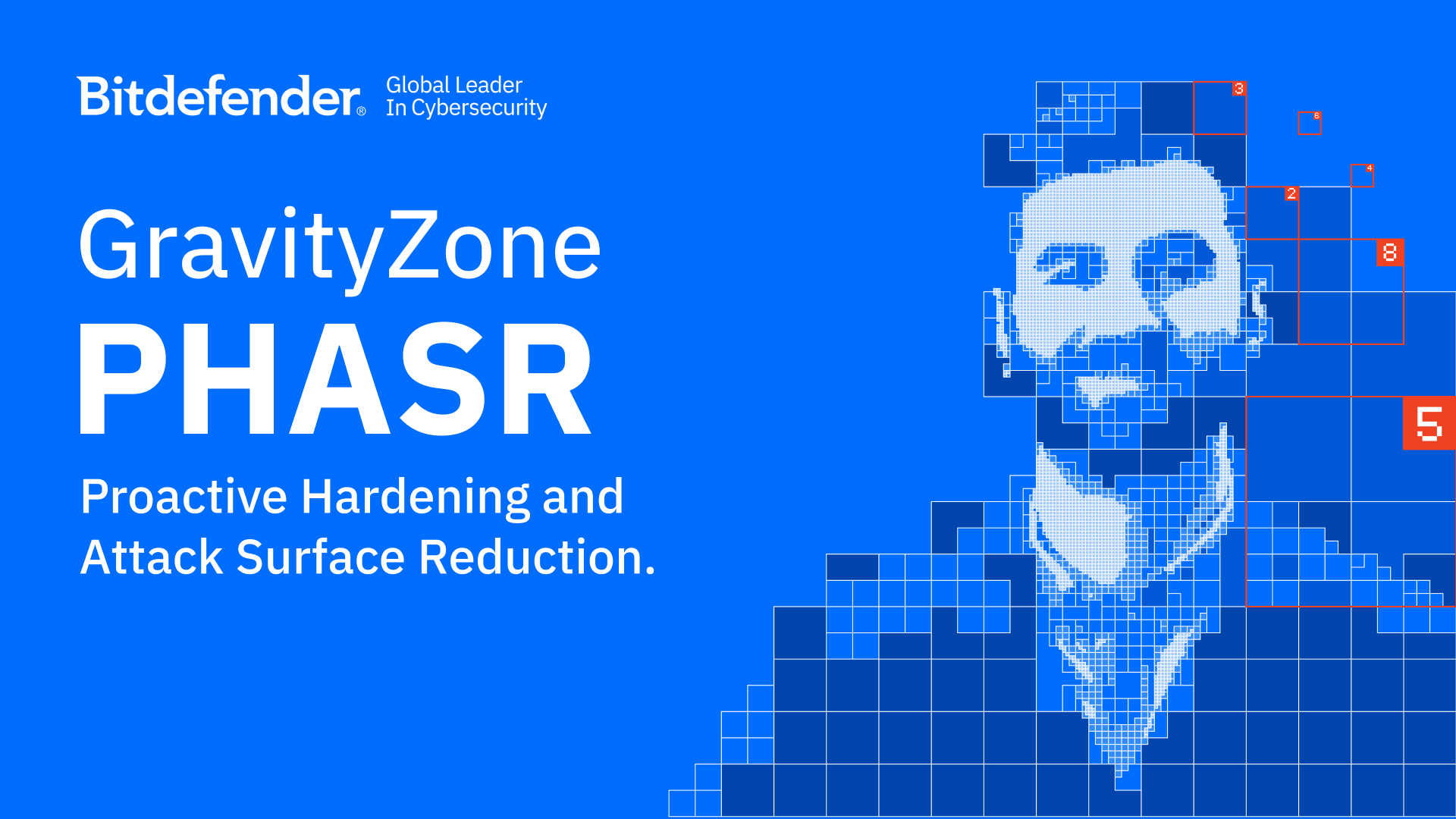 A blue graphic reading: Bitdefender Global Leader in Cybersecurity. GravityZone PHASR Protective Hardening Attack Surface Reduction.