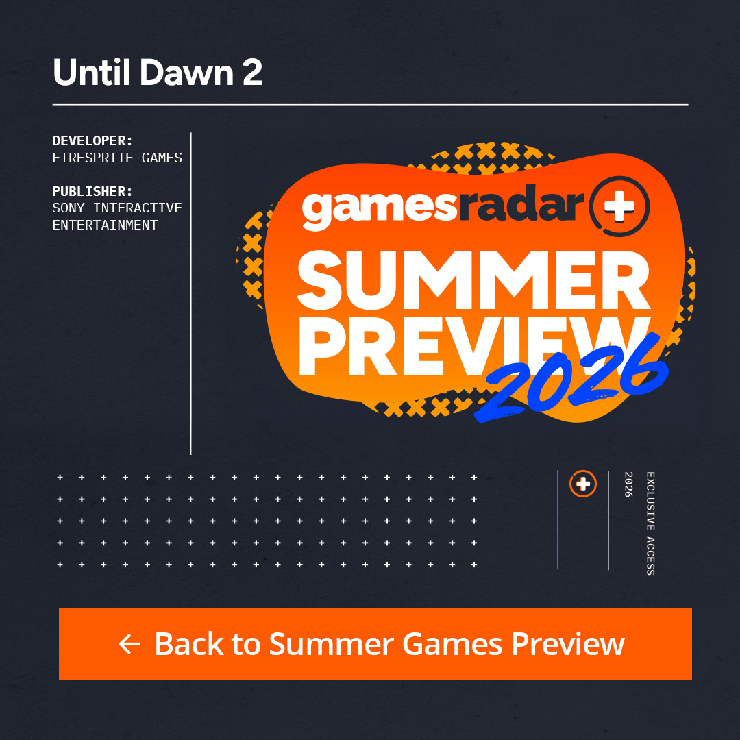 The GamesRadar+ Summer Preview 2026 info box for Until Dawn 2, listing the developer and publisher as Firesprite Games and Sony Interactive Entertainment respectively