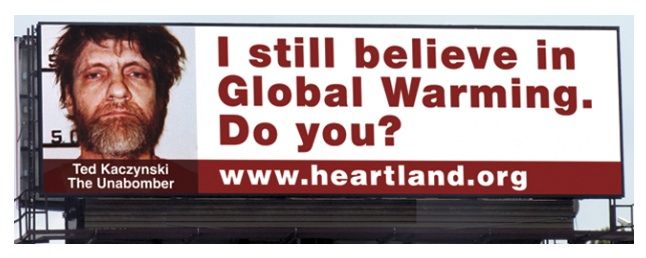 A Heartland Institute billboard featuring the unabomber.