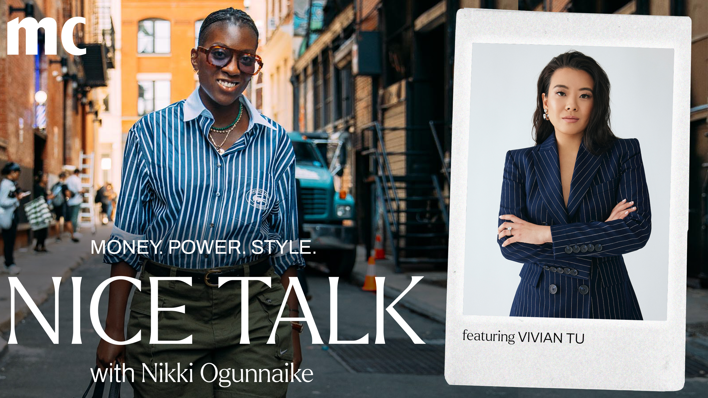 A photo of Nikki Ogunnaike with an inset photo of Vivian Tu along with the words "Money. Power. Style. Nice Talk with Nikki Ogunnaike"