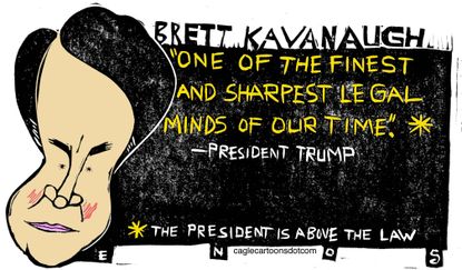 Political cartoon U.S. Brett Kavanaugh SCOTUS Supreme Court Trump above the law Russia investigation