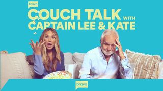 Promo key art from Couch Talk with Captain Lee & Kate on Bravo