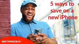 Man leaning against a brick wall smiling at an iPhone with red GetPrice logo on the bottom left corner and red writing that says 5 ways to save on a new iPhone on the top right corner
