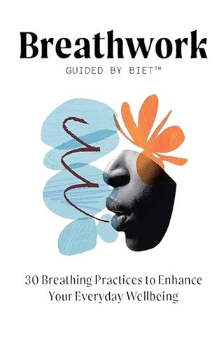 Breathwork Guided by Biet: 30 Breathing Practices to Enhance Your Everyday Wellbeing