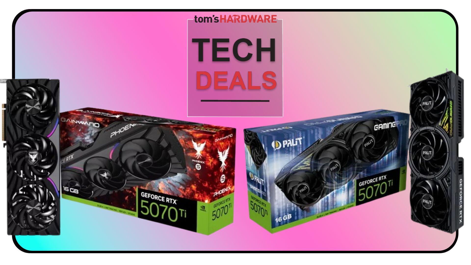 Tech Deals cover featuring two RTX 5070 Ti Graphics Cards.