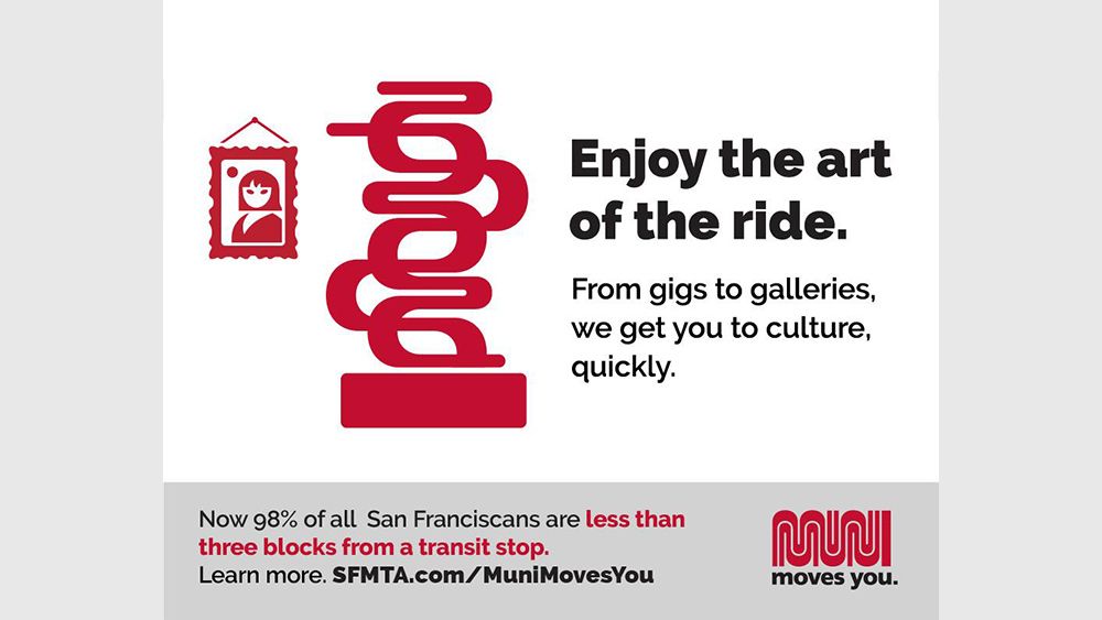 An advert from a San Francisco Muni campaign