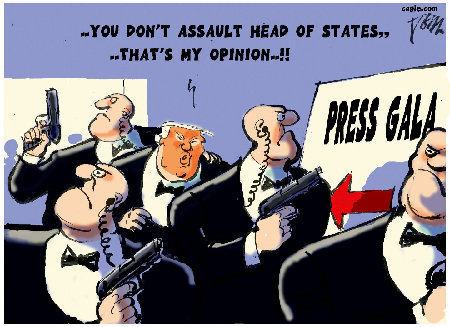 
                                Donald Trump is hustled out of the White House correspondent’s dinner surrounded by burly Secret Service agents with handguns drawn. Trump says, “You don’t assault head of states… that’s my opinion!”
                            