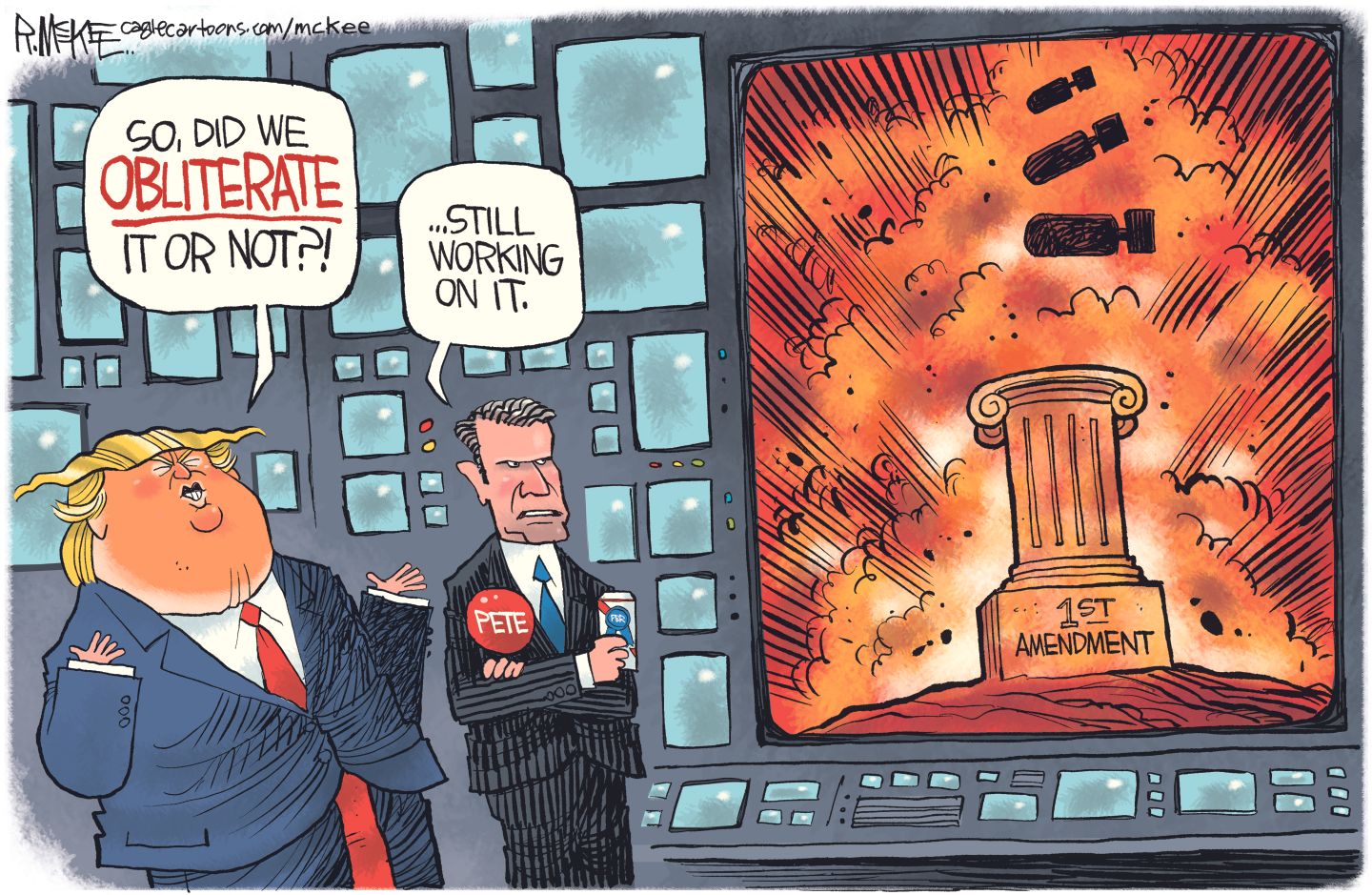 
                                This political cartoon depicts Donald Trump and Pete Hegseth watching a video screen at the Pentagon. The screen shows explosions as bombs fall on a column labeled “1st Amendment.” Trump asks, “So, did we obliterate it or not?” Hegseth, holding a can of beer, answers, “...Still working on it.”
                            