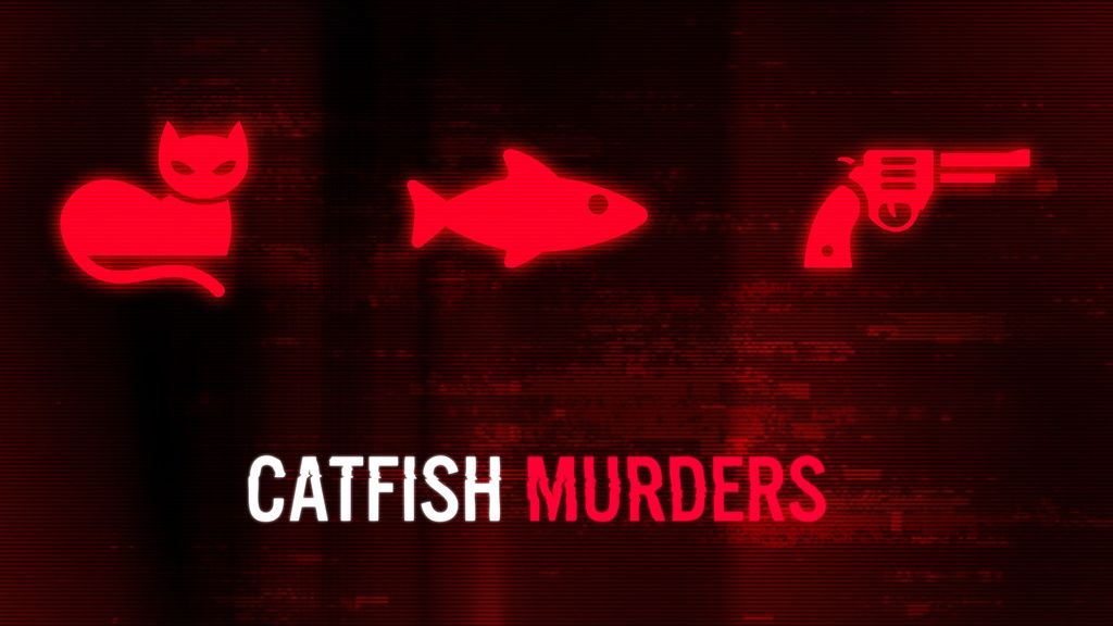 an icon of a cat, a fish and a gun with 'catfish murders' underneath