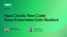 New Clouds, New Code: Keep Kubernetes Data Resilient