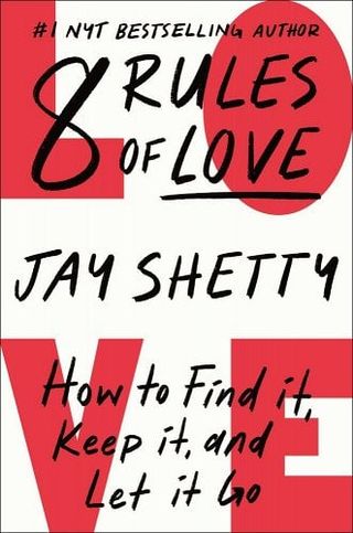 8 Rules of Love: How to Find It, Keep It, and Let It Go Jay Shetty book cover
