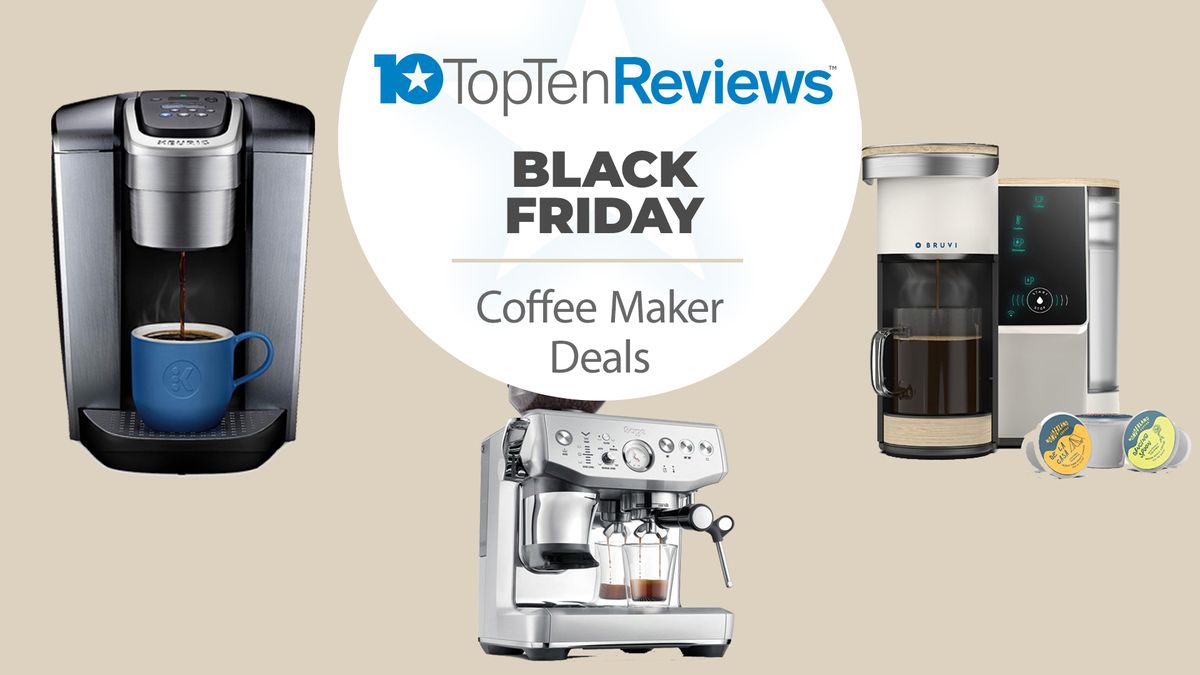 Black Friday coffee maker deals 2024 Top Ten Reviews