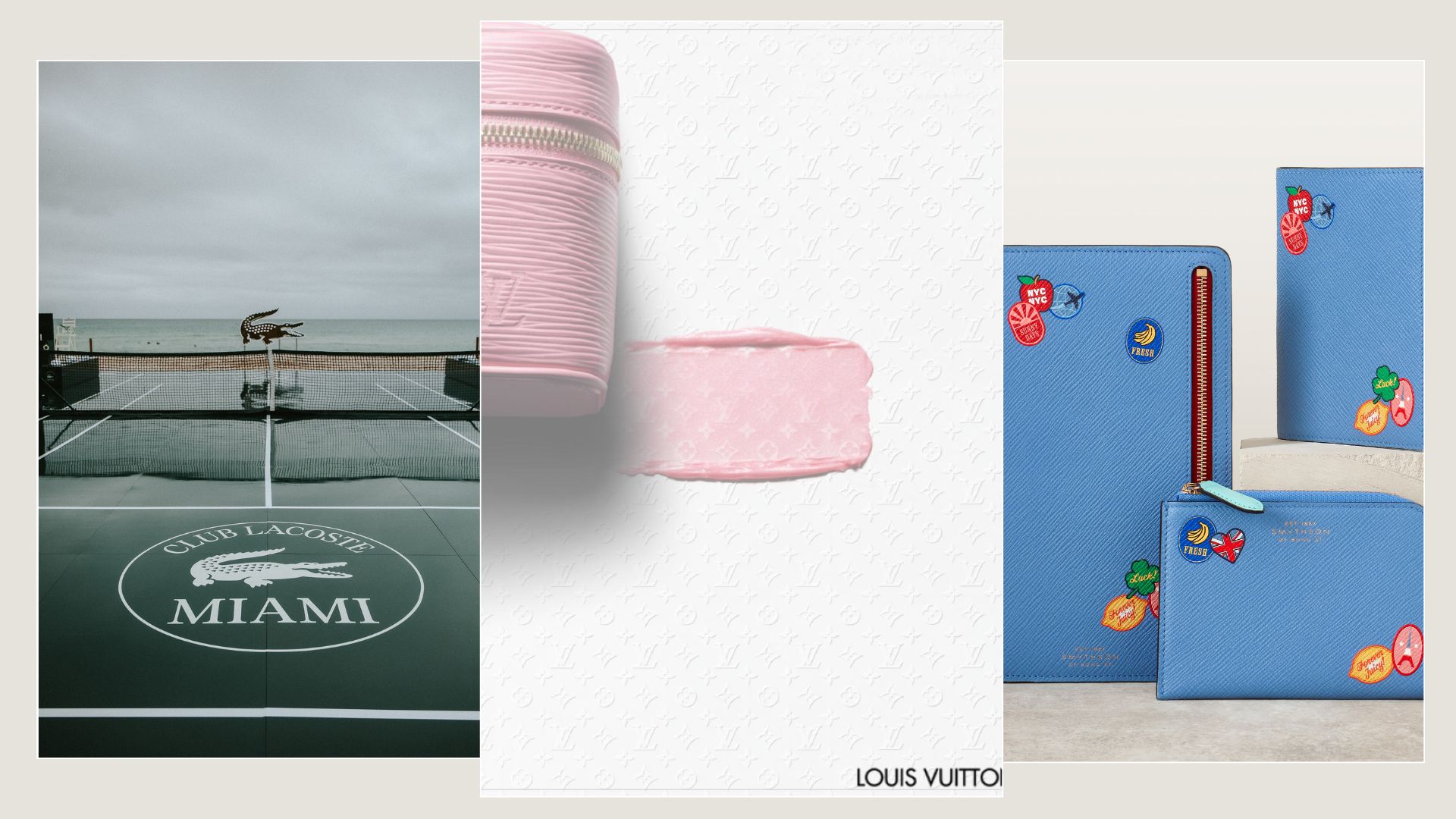 LOUIS VUITTON/LACOSTE/SMYTHSON