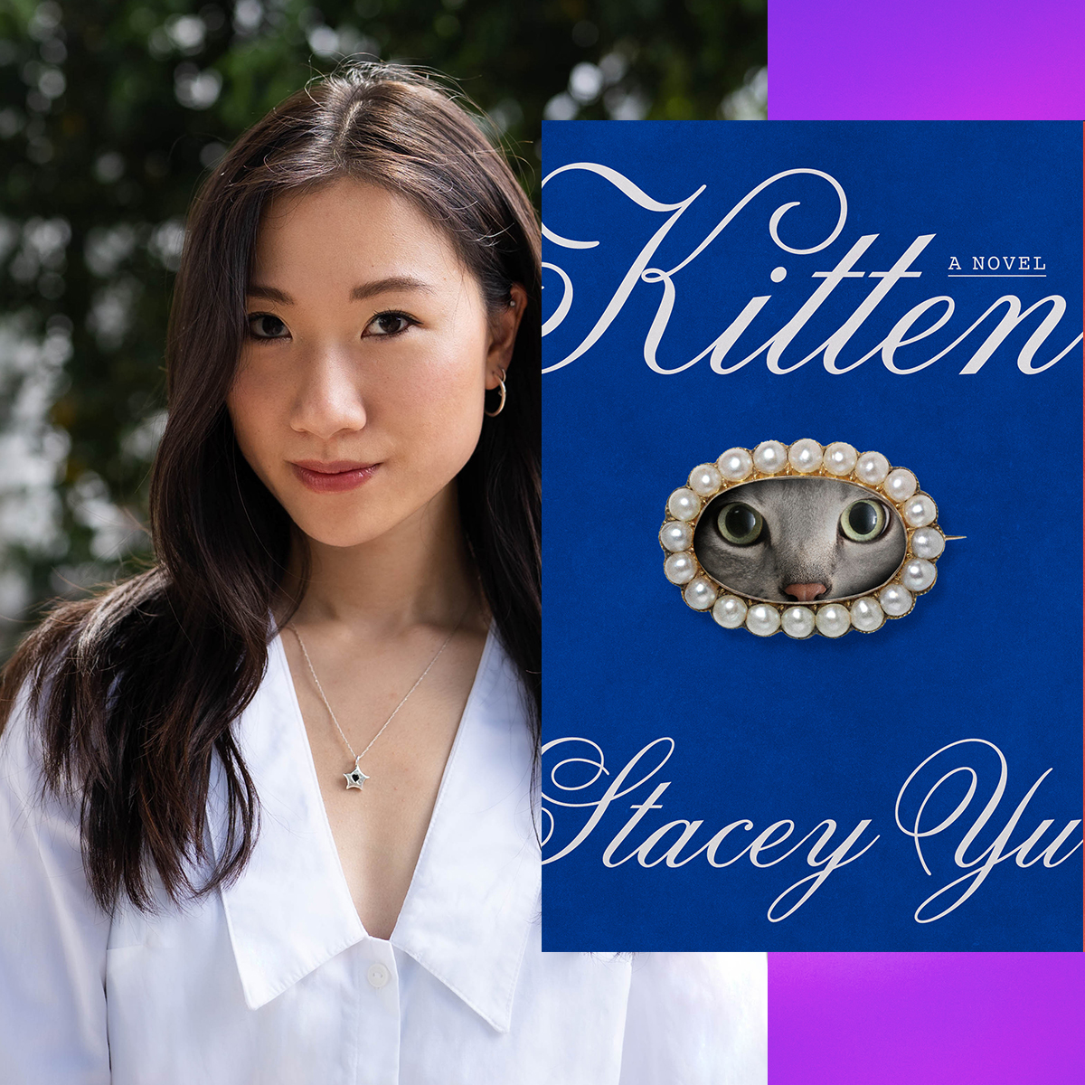 author stacey yu poses in a white shirt in her headshot opposite an image of the cover of her book kitten featuring a cat looking through a pearl bracelet 