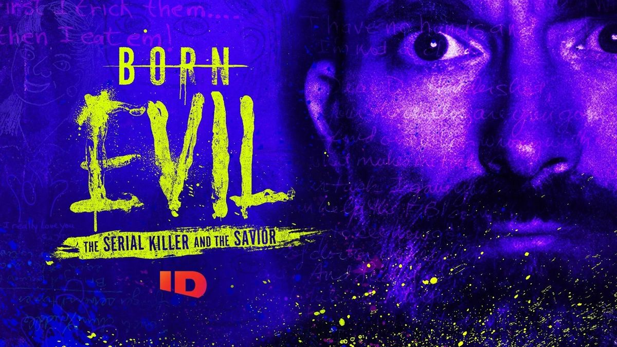 Born Evil: The Serial Killer and The Savior