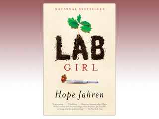 best science books, Lab Girl (Hope Jahren)