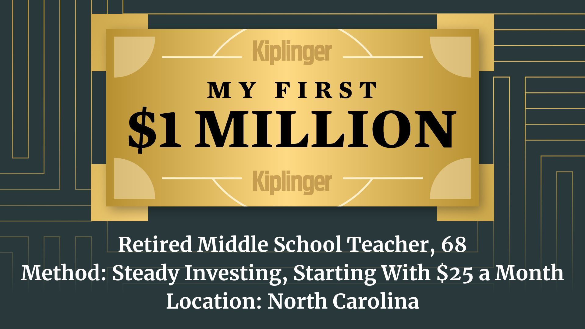 My First $1 Million: Retired Middle School Teacher, 68, North Carolina