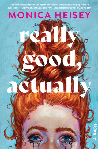 Book cover of Really Good, Actually by Monica Heisey