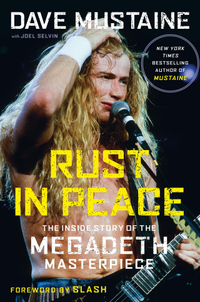 Rust In Peace: The Inside Story Of The Megadeth Masterpiece