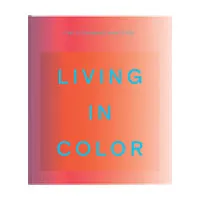 Living In Color – published by Phaidon | $39.95 at Design Within Reach