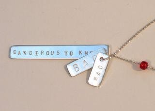 'Mad / Bad / Dangerous to Know' necklace