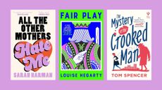 Book covers for All the Other Mothers Hate Me, Fair Play and The Mystery of the Crooked Man.