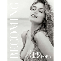 Becoming Cindy Crawford by Cindy Crawford and Katherine O&#39;Leary: was £35 now £21.32 | Amazon