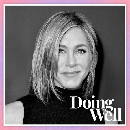 Jennifer Aniston with the text "Doing Well"