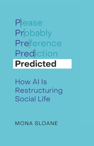Predicted: How Ai Is Restructuring Social Life: 1 (co-Opting Ai)