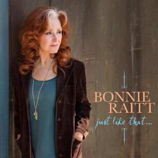 The cover of Bonnie Raitt's forthcoming album, 'Just Like That...'