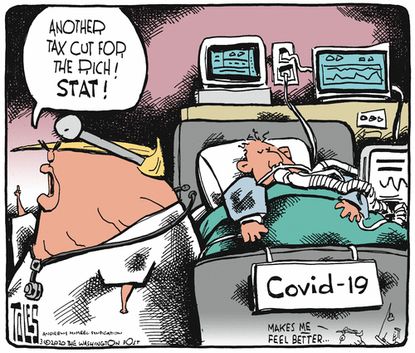 Political Cartoon U.S. coronavirus doctor Trump wealth tax cut patient ill