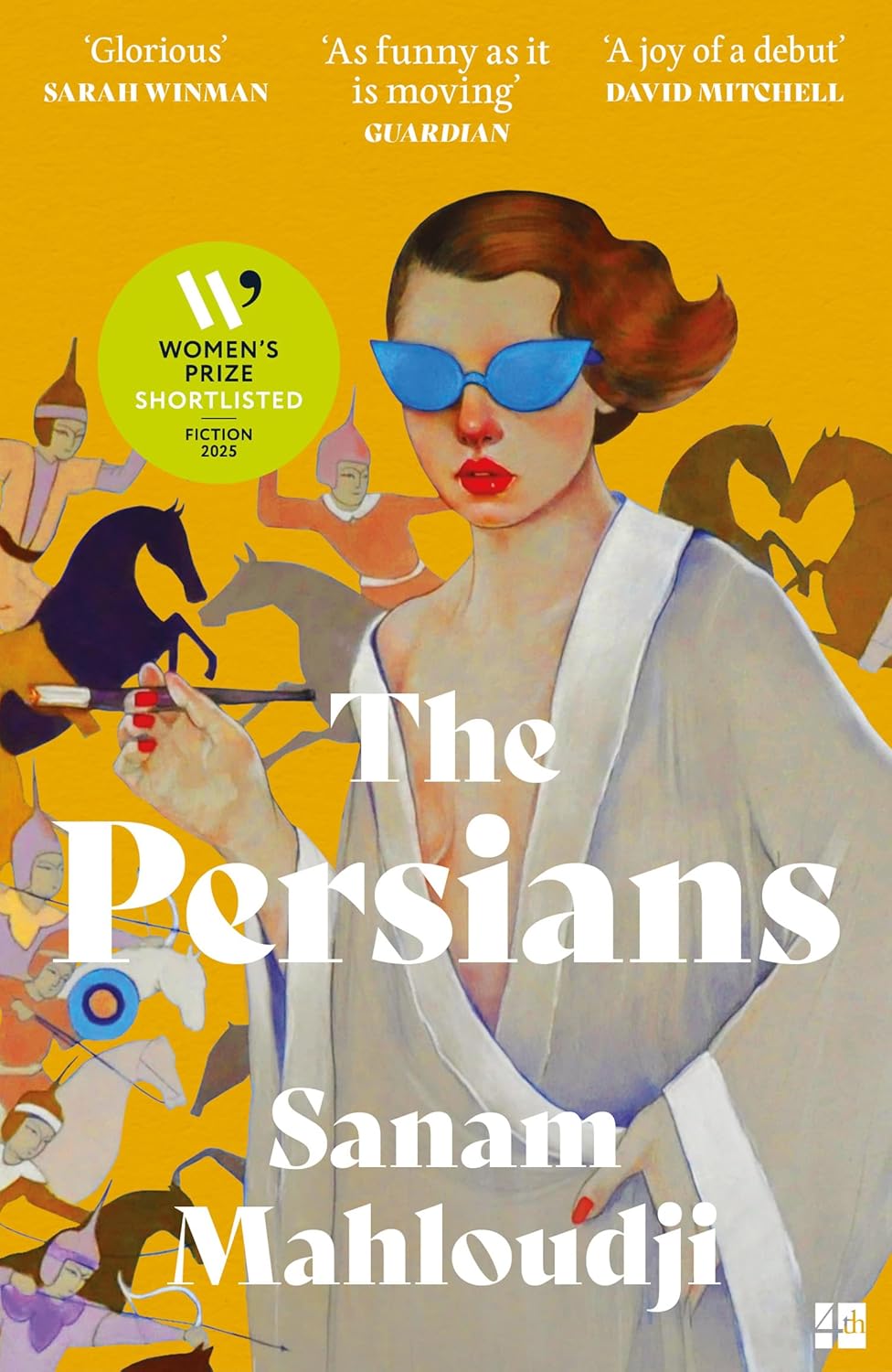 The Persians: Shortlisted for the Women&amp;rsquo;s Prize for Fiction 2025