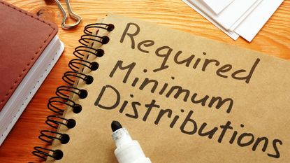 Required Minimum Distributions written on notebook