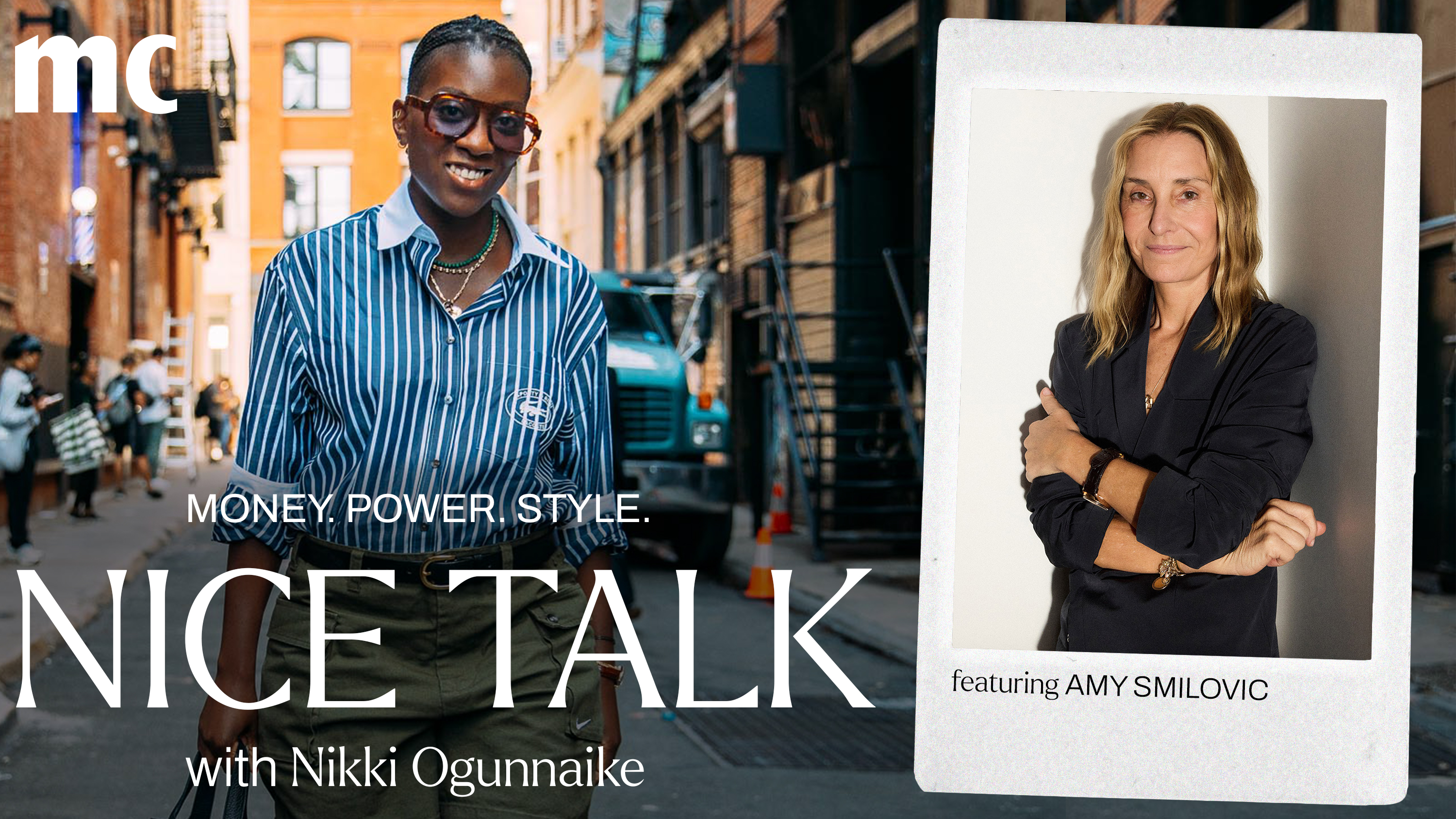 A photo of Nikki Ogunnaike with an inset photo of Amy Smilovic and text reading Money. Power. Style. Nice Talk with Nikki Ogunnaike
