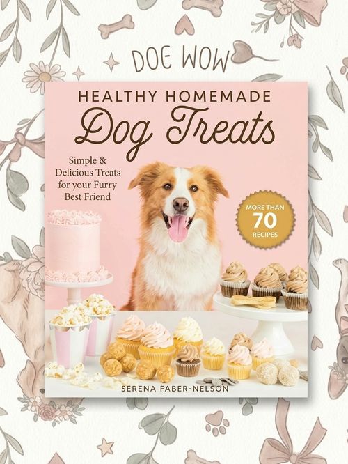 Healthy Homemade Dog Treats Cookbook