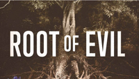 Root of Evil