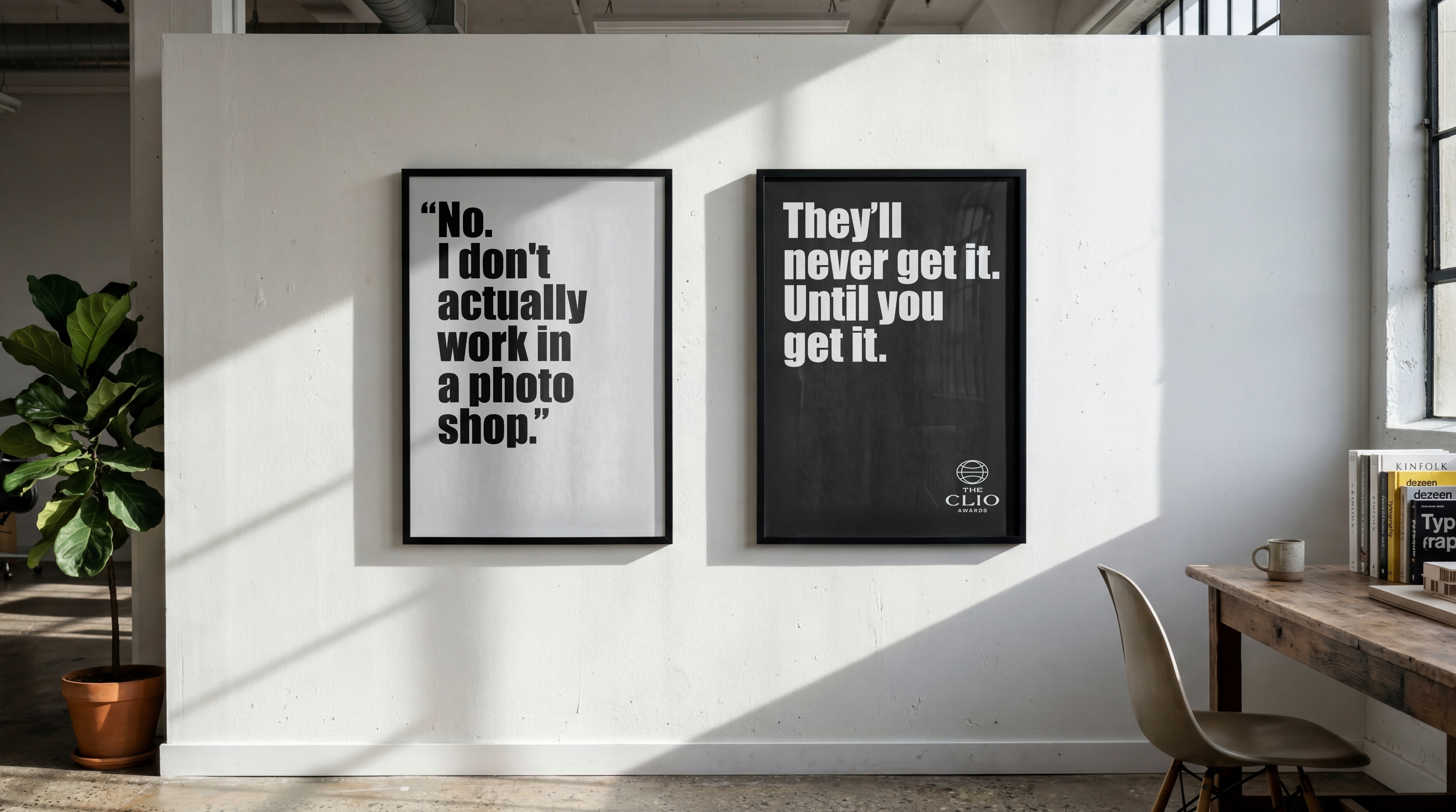 Clios branding campaign with the tagline "they'll never get it. Until you get it.