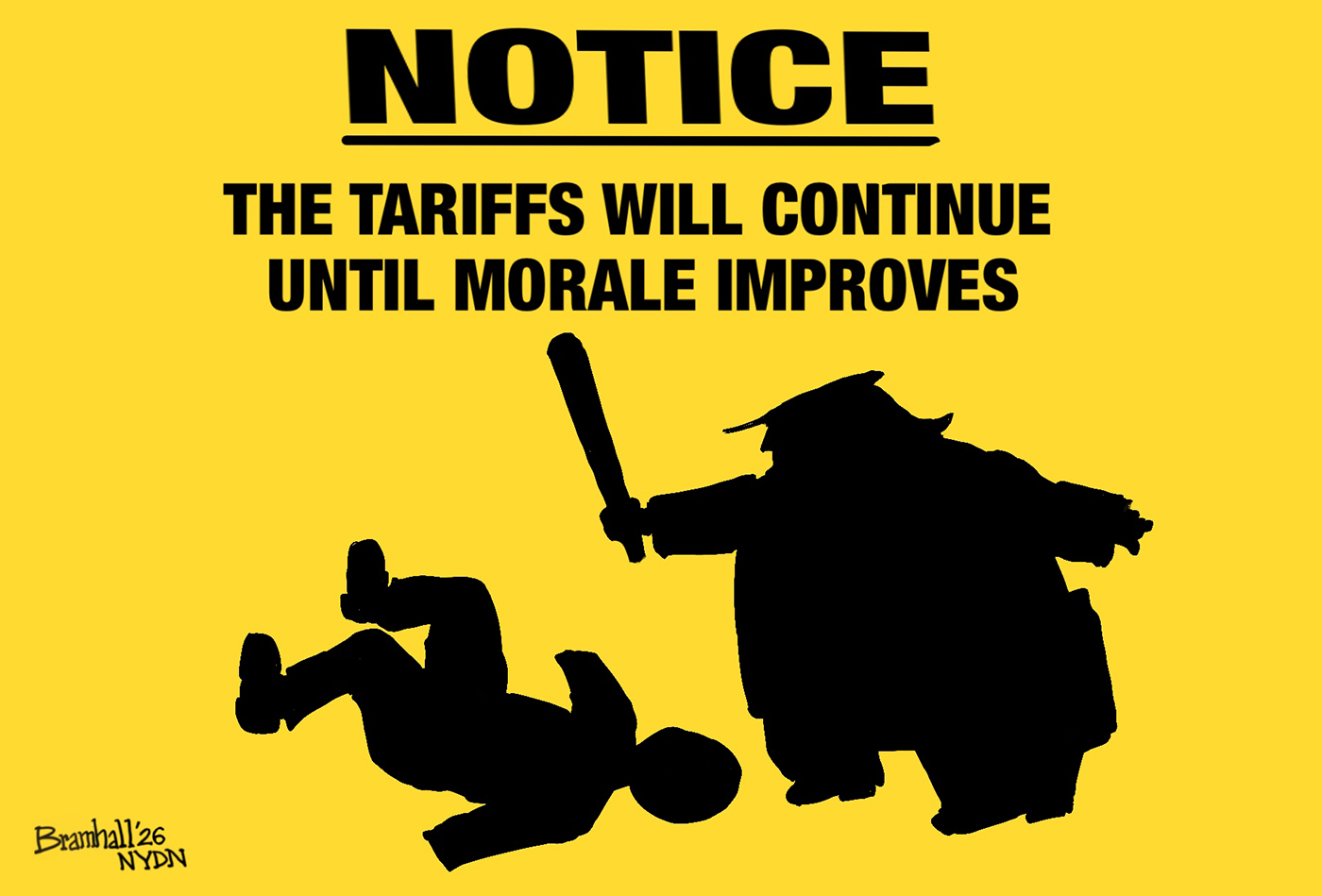 This cartoon depicts a silhouette of Donald Trump holding a club and beating a man on the ground. It&amp;rsquo;s titled, &amp;ldquo;TheTariffs will Continue until Morale Improves."