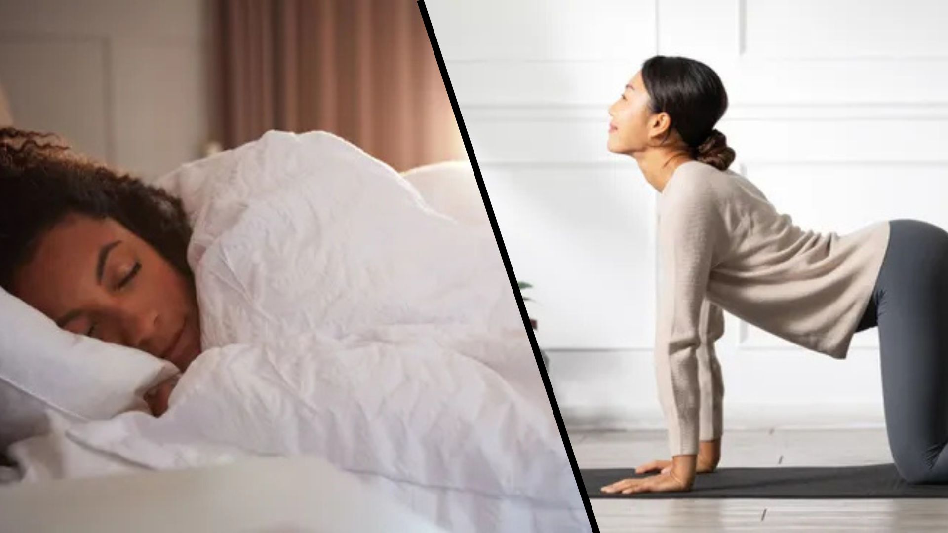 A split screen of two images: one shows a woman sleeping soundly in bed under a white duvet, as early morning sun shines through the curtains behind her. The other image features another woman performing the cow-cat yoga pose.