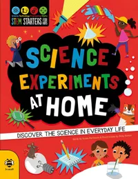 Science Experiments at Home: Discover the science in everyday life by Susan Martineau - £6.89 | Amazon
